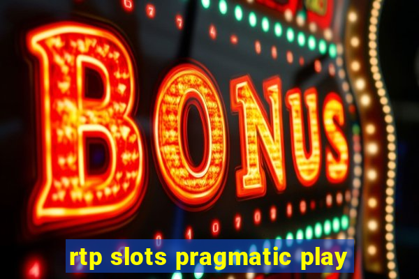 rtp slots pragmatic play